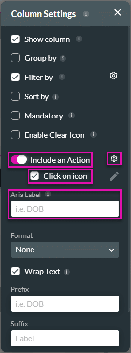 Column Settings>Include an Action>Aria Label